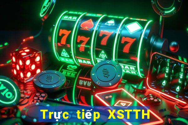 Trực tiếp XSTTH ngày 17