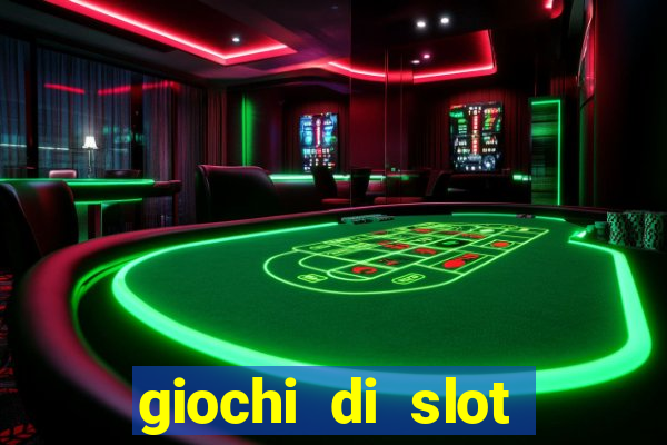 giochi di slot machine gratis