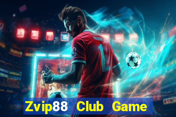 Zvip88 Club Game Bài 2021