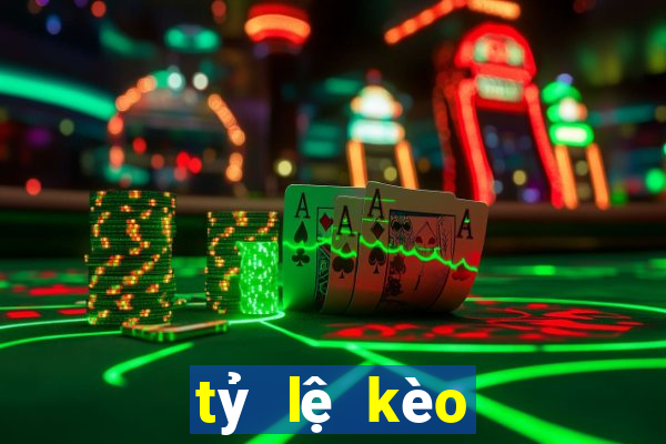 tỷ lệ kèo bóng đá tối nay