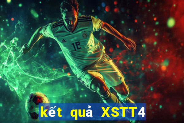 kết quả XSTT4 ngày 18