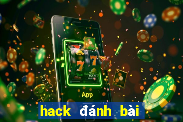 hack đánh bài tiến lên offline