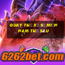 quay thử xổ số miền nam thứ sáu