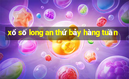 xổ số long an thứ bảy hàng tuần