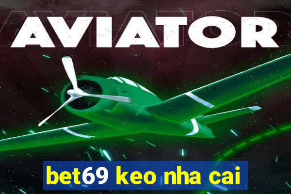 bet69 keo nha cai