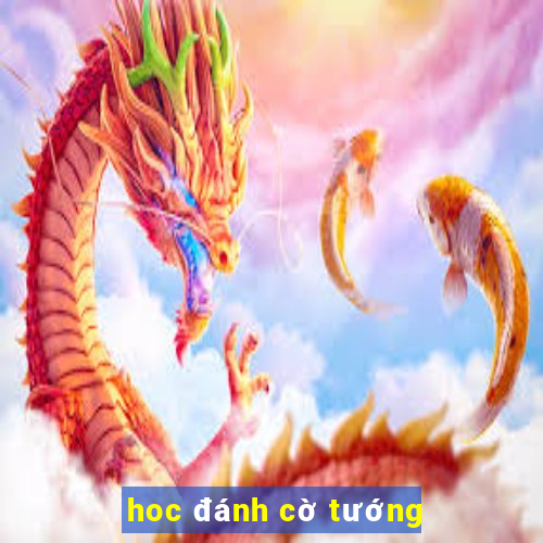 hoc đánh cờ tướng