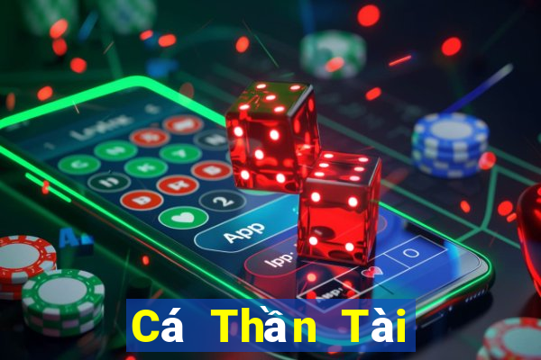 Cá Thần Tài đến app xổ số