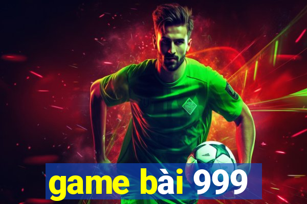 game bài 999