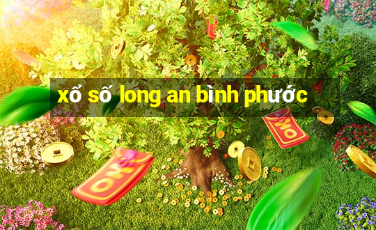 xổ số long an bình phước