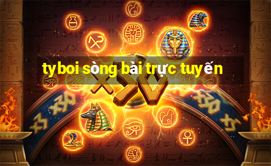 tyboi sòng bài trực tuyến