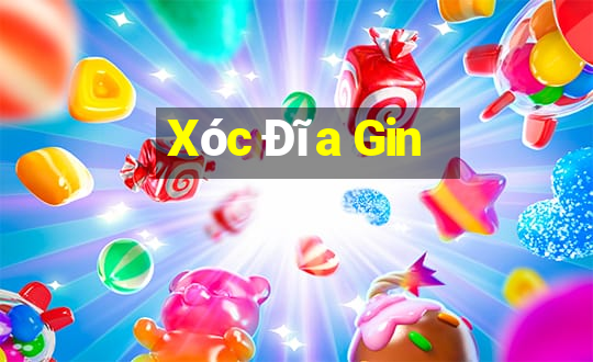 Xóc Đĩa Gin