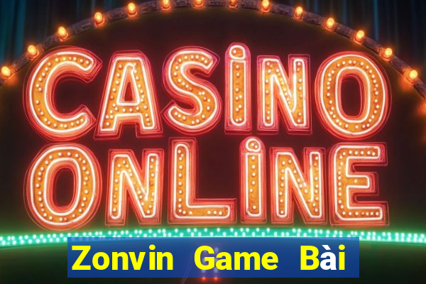 Zonvin Game Bài Online Đổi Thưởng