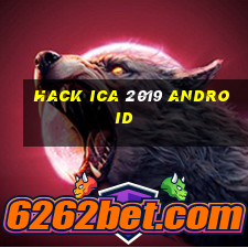 hack ica 2019 android