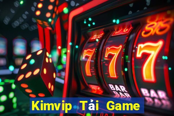 Kimvip Tải Game Bài Đổi Thưởng