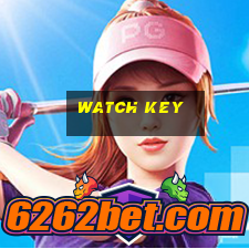 watch key