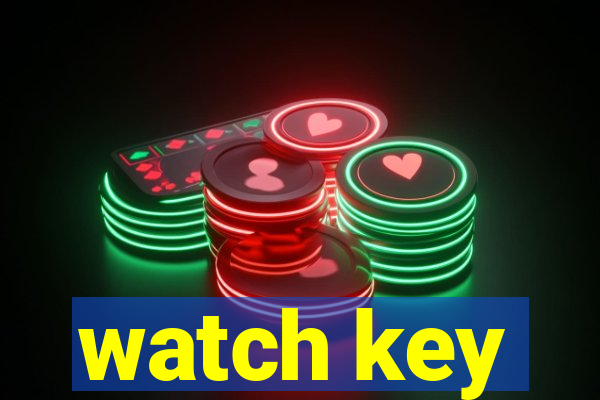 watch key