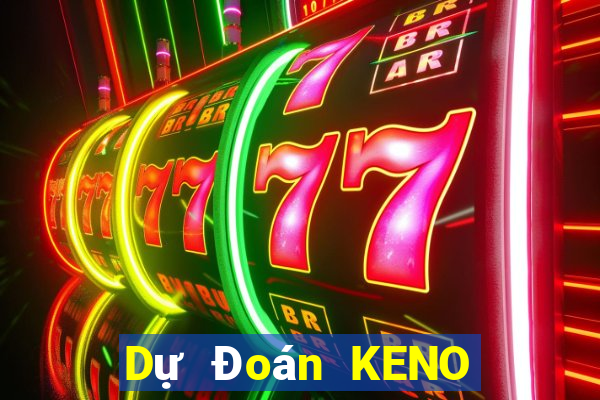 Dự Đoán KENO ngày 6