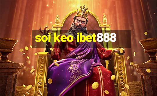 soi keo ibet888