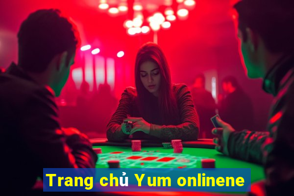 Trang chủ Yum onlinene