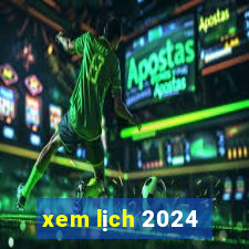 xem lịch 2024