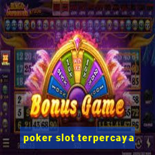 poker slot terpercaya