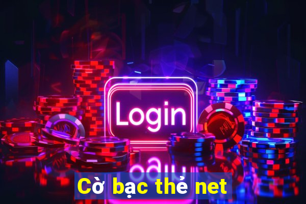 Cờ bạc thẻ net