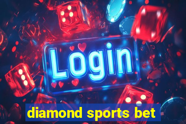 diamond sports bet