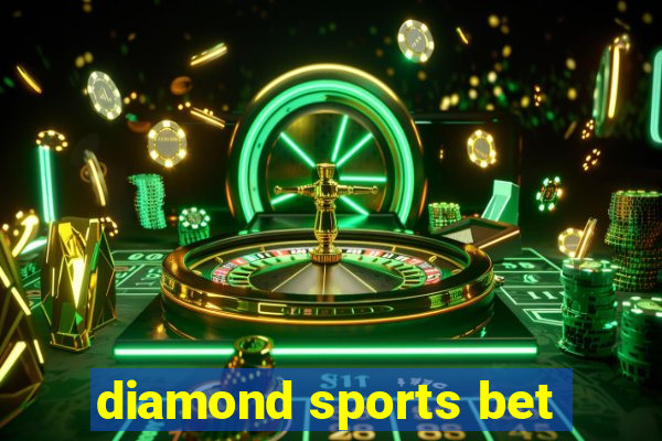 diamond sports bet