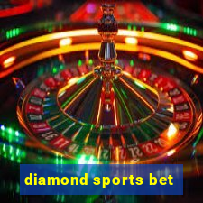 diamond sports bet