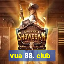 vua 88. club