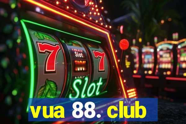 vua 88. club