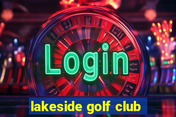 lakeside golf club