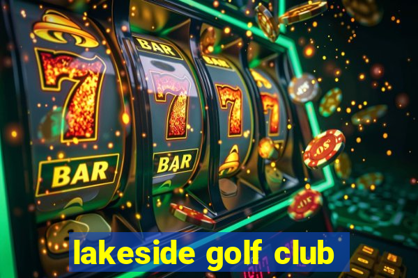 lakeside golf club