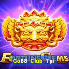 Go88 Club Tại Game Bài Đổi Thưởng Sinh Tử