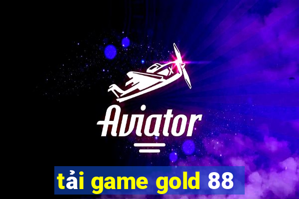 tải game gold 88