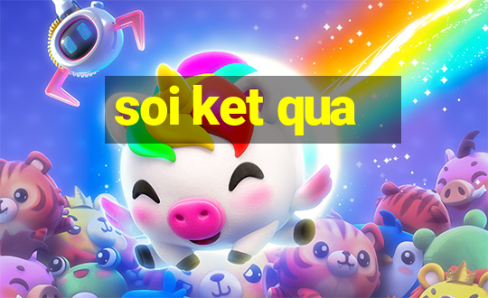 soi ket qua