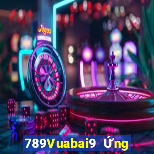 789Vuabai9 Ứng dụng giải trí Fun88