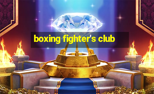 boxing fighter's club