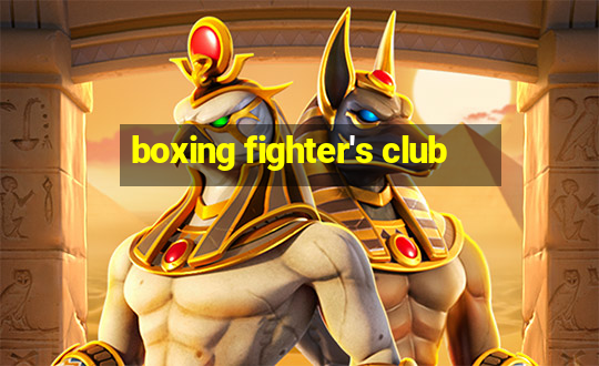 boxing fighter's club