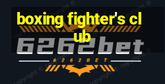 boxing fighter's club