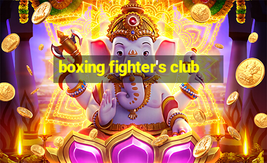 boxing fighter's club