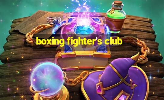 boxing fighter's club