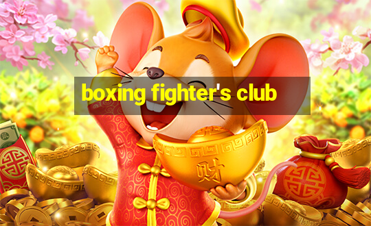 boxing fighter's club