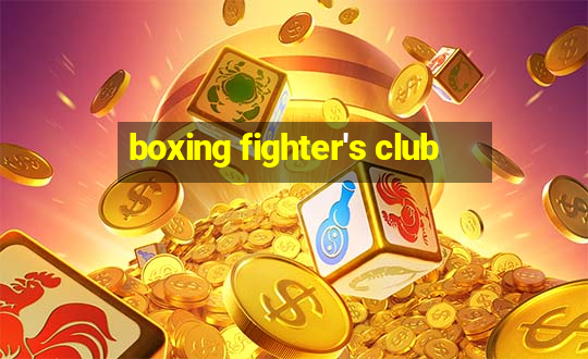 boxing fighter's club