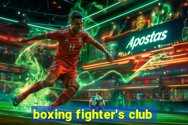 boxing fighter's club