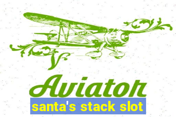 santa's stack slot