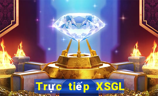 Trực tiếp XSGL ngày 19