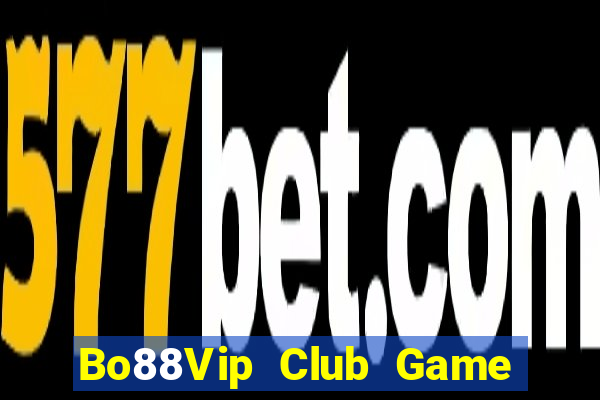 Bo88Vip Club Game Bài Mới