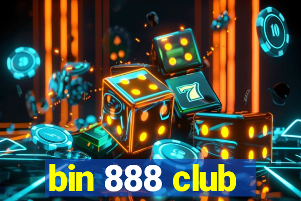 bin 888 club