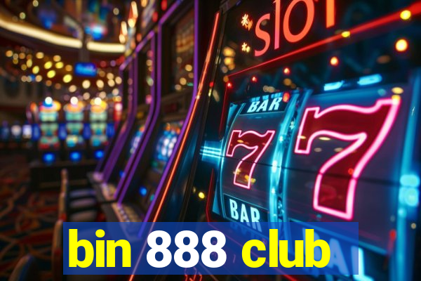 bin 888 club